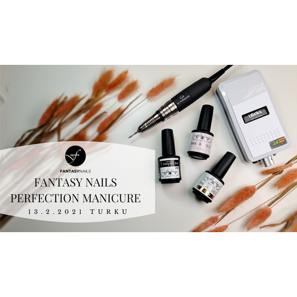 Fantasy Nails Perfection Manicure 13.2.2021 TURKU